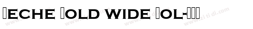 Reche Bold wide Bol字体转换